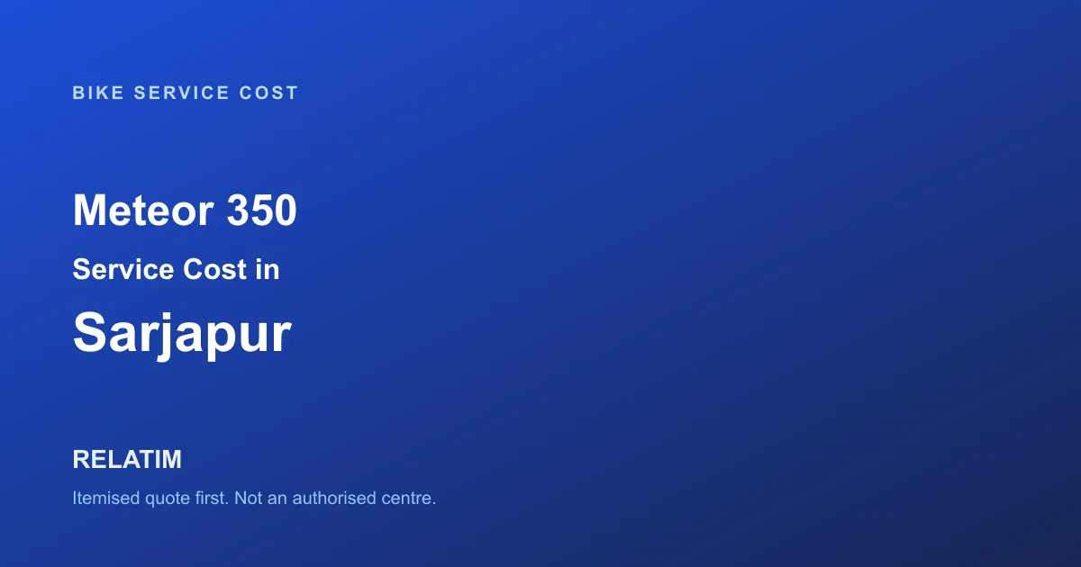 Meteor 350 Service Cost in Sarjapur, Bangalore